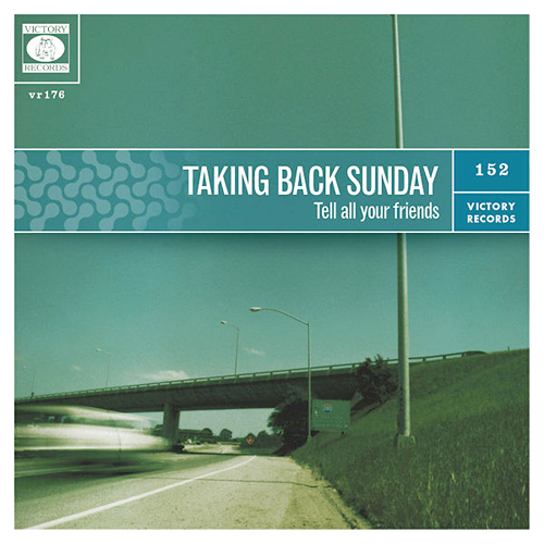 Taking Back Sunday -Tell all your friends